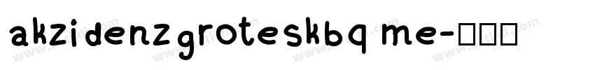 akzidenzgroteskbq me字体转换